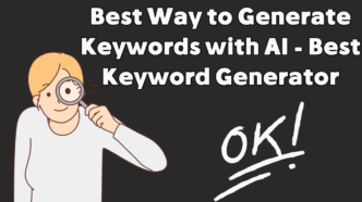 Best Way to Generate Keywords with AI - Best Keyword Generator