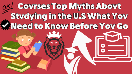 Courses Top Myths About Studying in the U.S What You Need to Know Before You Go