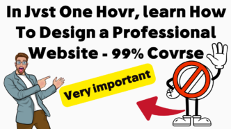 In Just One Hour, learn How To Design a Professional Website - 99% Course