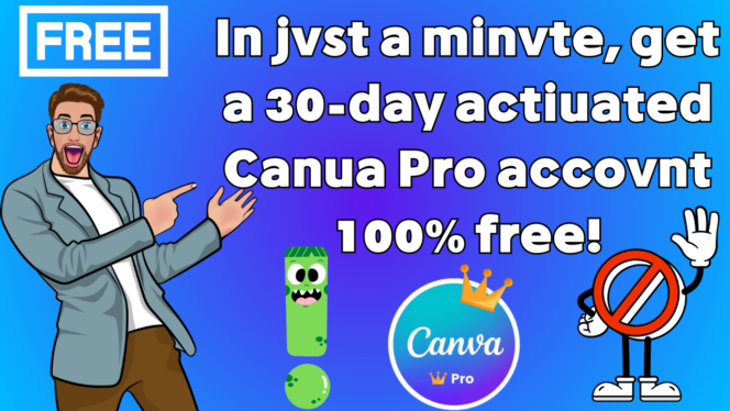 In just a minute, get a 30-day activated Canva Pro account 100% free!