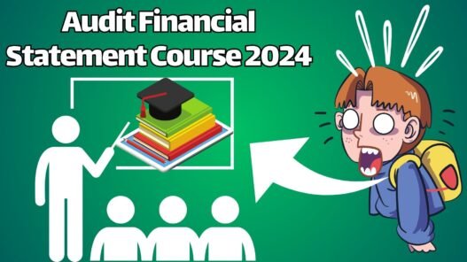 Audit Financial Statement Course 2024