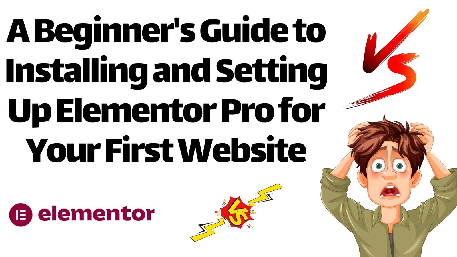 A Beginner's Guide to Installing and Setting Up Elementor Pro for Your First Website 2024