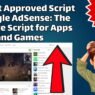 The Best Approved Script in Google AdSense The Ultimate Script for Apps and Games