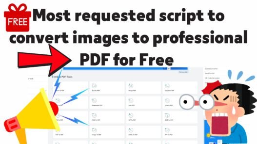 Most requested script to convert images to professional PDF for free 